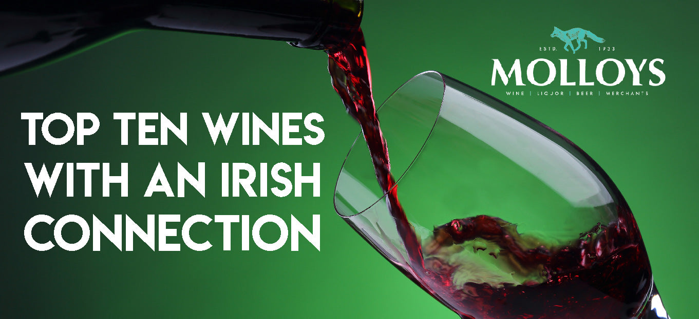 Top Ten Wines with an Irish Connection